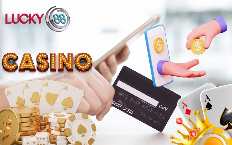 Các bước nạp tiền Lucky88 nhanh chóng